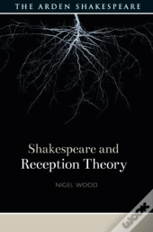 Shakespeare And Reception Theory