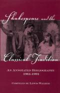 Shakespeare And The Classical Tradition