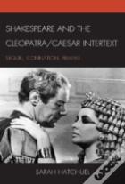 Shakespeare And The Cleopatra/Caesar Intertext