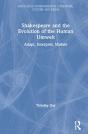 Shakespeare And The Evolution Of The Human Umwelt - Preview