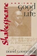 Shakespeare And The Good Life