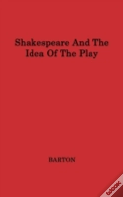 Capa do artigo Shakespeare And The Idea Of The Play