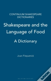 Shakespeare And The Language Of Food