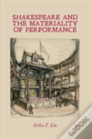 Shakespeare And The Materiality Of Performance