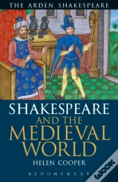 Shakespeare And The Medieval World
