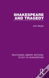 Shakespeare And Tragedy