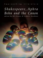 Shakespeare, Aphra Behn And The Canon