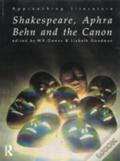 Shakespeare, Aphra Behn And The Canon