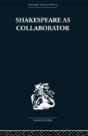Shakespeare As Collaborator - Preview