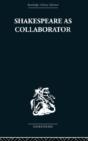 Shakespeare As Collaborator - Preview