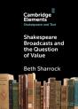 Shakespeare Broadcasts And The Question Of Value - Preview