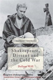 Shakespeare, Dissent And The Cold War