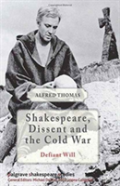 Shakespeare, Dissent And The Cold War