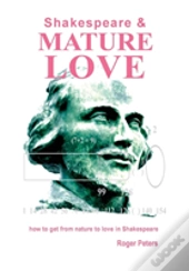 Shakespeare & Mature Love