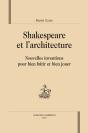 Shakespeare Et L'Architecture ; Nouvelles Inventions Pour Bien Bâtir Et Bien Jouer. - Preview