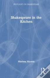 Shakespeare In The Kitchen