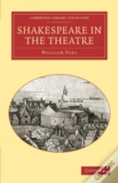 Shakespeare In The Theatre