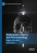 Shakespeare, Objects And Phenomenology
