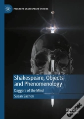 Shakespeare, Objects And Phenomenology