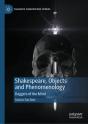 Shakespeare, Objects And Phenomenology - Preview