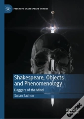 Shakespeare, Objects And Phenomenology