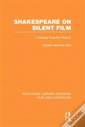 Shakespeare On Silent Film
