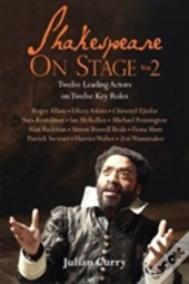 Shakespeare On Stage: Volume 2