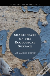 Shakespeare On The Ecological Surface