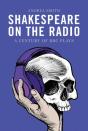 Shakespeare On The Radio - Preview