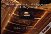 Shakespeare, Religion And Beyond