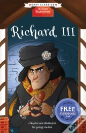 Shakespeare: Richard Iii (Easy Classics)