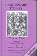 Shakespeare Studies, Volume Xlv