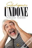 Shakespeare Undone