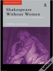 Shakespeare Without Women