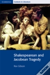 Shakespearean And Jacobean Tragedy