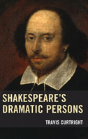 Shakespeareâ€™S Dramatic Persons - Preview