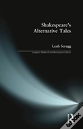Shakespeare'S Alternative Tales