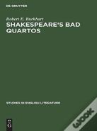 Shakespeare'S Bad Quartos