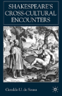 Shakespeare'S Cross-Cultural Encounters - Preview