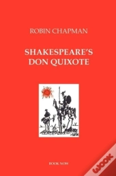 Shakespeare'S Don Quixote