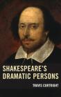 Shakespeare'S Dramatic Persons - Preview