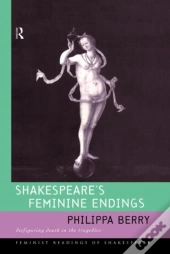 Shakespeare'S Feminine Endings