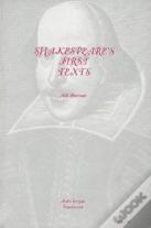 Shakespeare'S First Texts