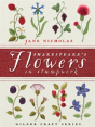 Shakespeare'S Flowers In Stumpwork - Preview