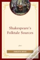 Shakespeare'S Folktale Sources