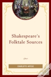Shakespeare'S Folktale Sources