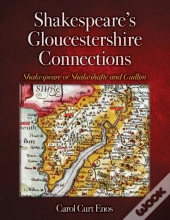 Shakespeare'S Gloucestershire Connections