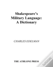 Shakespeare'S Military Language