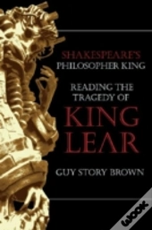 Shakespeares Philosopher King