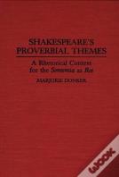 Shakespeare'S Proverbial Themes
